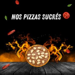 Nos Pizzas Sucrés